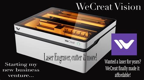 Wecreat Vision Laser First Look My First Video And Cut Engrave Demo