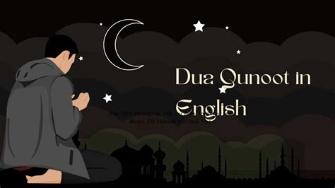 Dua Qunoot In English Pronunciation And Meaning Complete Analysis