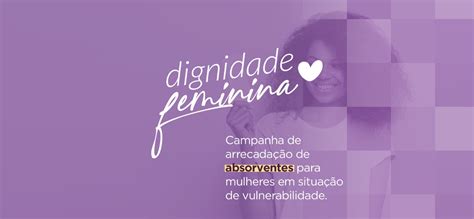 Campanha arrecada absorventes para mulheres em situação de vulnerabilidade