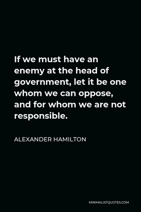 Alexander Hamilton Quote In Framing A Government Which Is To Be Administered By Men Over Men