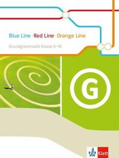 Blue Line Red Line Orange Line 1 Grundgrammatik Klasse 5 10