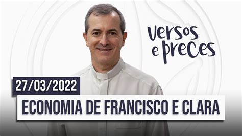 Economia De Francisco E Clara Versos E Preces YouTube