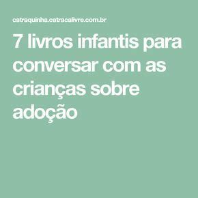 Livros Infantis Sobre Ado O Para Conversar As Crian As Livros