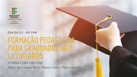 Confira O Cronograma De Formaturas On Line Do Ifsuldeminas Campus