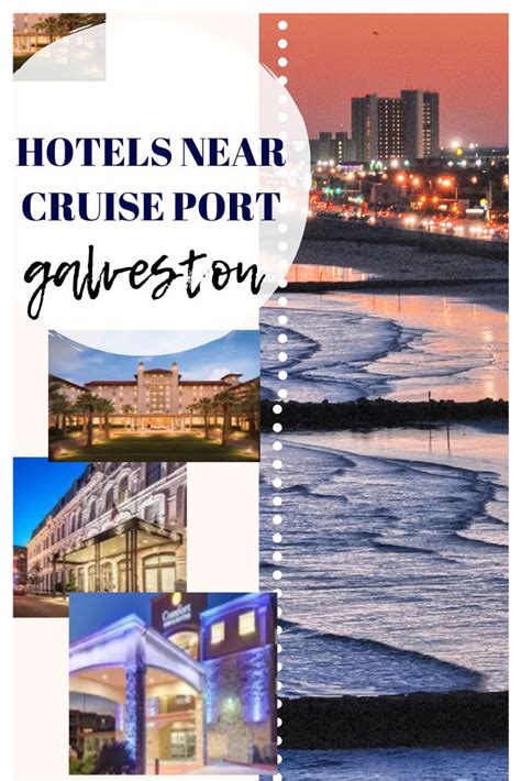 Hotels Near Galveston Cruise Terminal - Cruise Port Advisor | Galveston ...