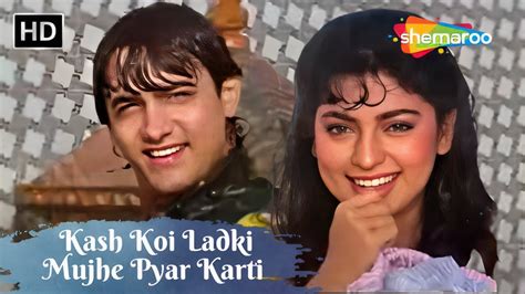 Kash Koi Ladki Mujhe Pyar Karti Juhi Chawla Aamir Khan 90s