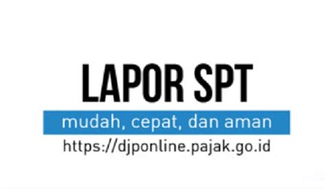 Lapor Pajak SPT Tahunan Secara Online Di E Filing Ini Cara Mudahnya