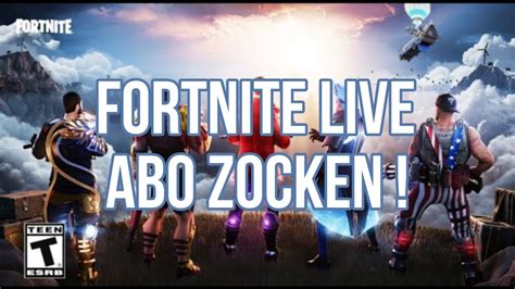 Live Fortnite Abo Zocken Alle können mitmachen fortnite live