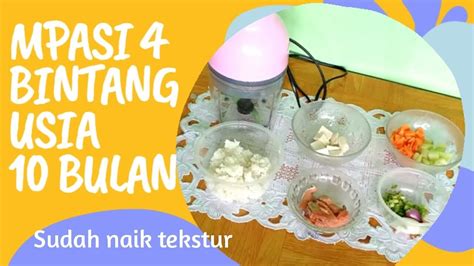 TUTORIAL MPASI 4 BINTANG USIA 10 BULAN SUDAH NAIK TEKSTUR SEDERHANA