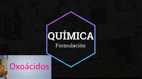 Formulación de oxoácidos YouTube