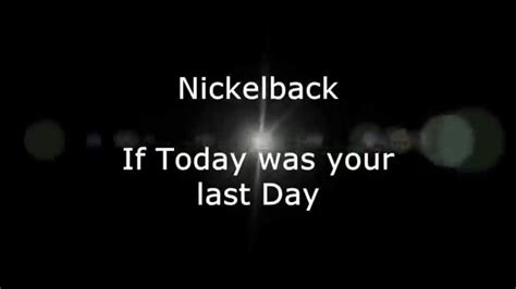 Nickelback If Today Was Your Last Day Lyrics Hd Chords Chordify