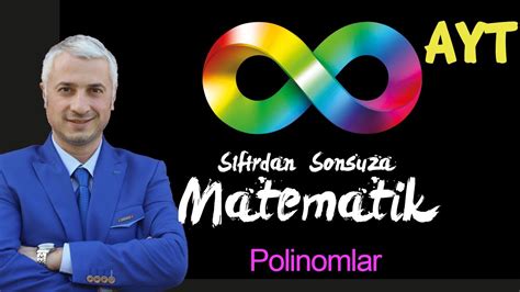 Ayt Polinomlar S F Rdan Sonsuza Matematik Youtube