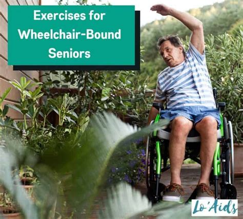 10 Proven Exercises For Wheelchair Bound Seniors Artofit