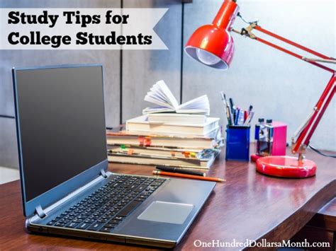 10 Study Tips For College Students One Hundred Dollars A Month