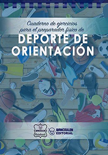 Descargar Cuaderno de Ejercicios para el Preparador Físico de Deporte