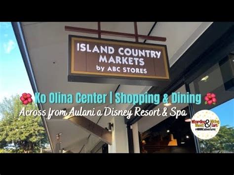 Ko Olina Shops ABC Island Country Markets Aulani A Disney Resort