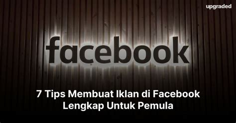 Tips Membuat Iklan Di Facebook Lengkap Untuk Pemula