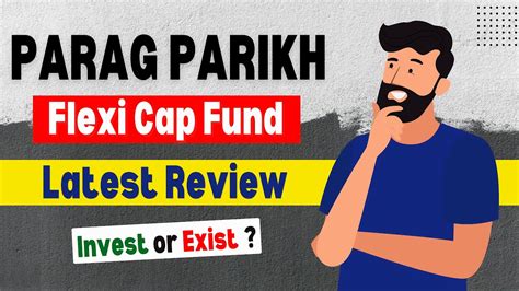 Parag Parikh Flexi Cap Fund Review Best Flexi Cap Fund Invest Or