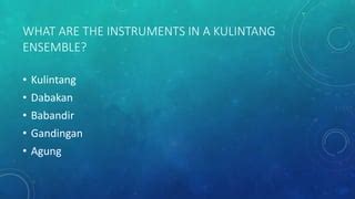 Kulintang ensemble | PPT