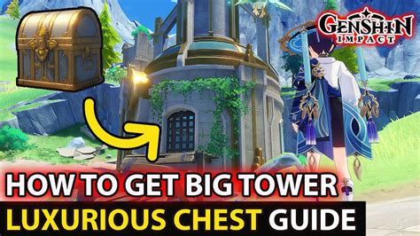 How To Get Big Tower Luxurious Chest Full Guide Location Fontaine