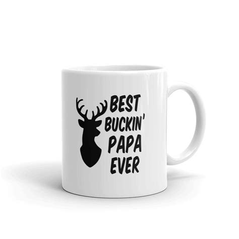 Best Buckin Papa Ever Deer Hunting Fathers Day Coffee Tea Ceramic Mug