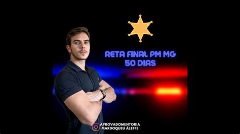 Reta Final PM MG 50 Dias Para A Prova O Que Fazer YouTube