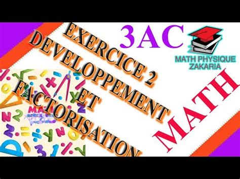 3AC EXERCICE2 DÉVELOPPEMENT ET FACTORISATION BIOF ET NORMALE YouTube