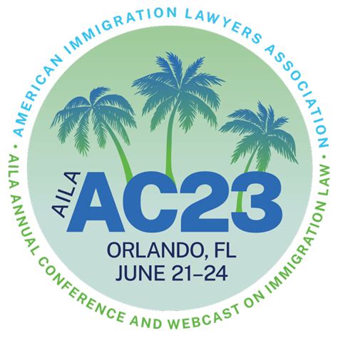 2023 AILA Annual Conference and Webcast on Immigration Law