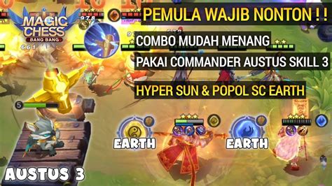 Combo Mudah Menang Pakai Commander Austus Skill Magic Chess Mobile