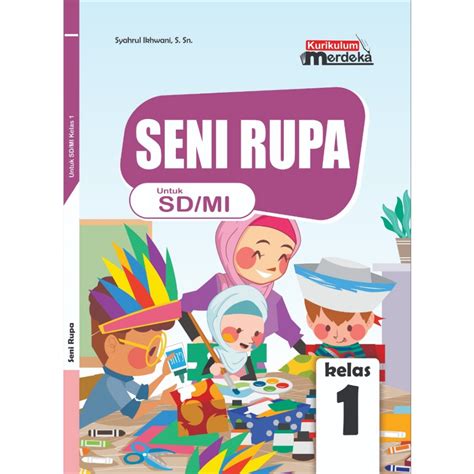 Jual Buku Teks Pendamping Siswa Sd Mi Merdeka Seni Rupa Kelas 1