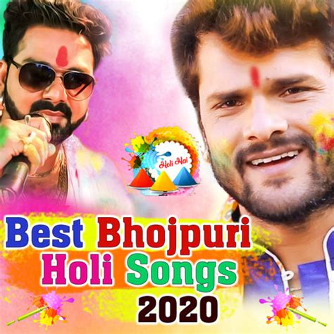 Best Bhojpuri Holi Songs 2020 Songs Download: Best Bhojpuri Holi Songs ...