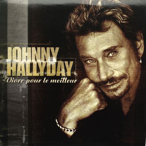 Vivre Pour Le Meilleur Cd Promo Collections Johnny Hallyday