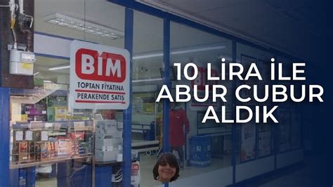 10TL ile BİM den abur cubur alışverişi yaptık YouTube