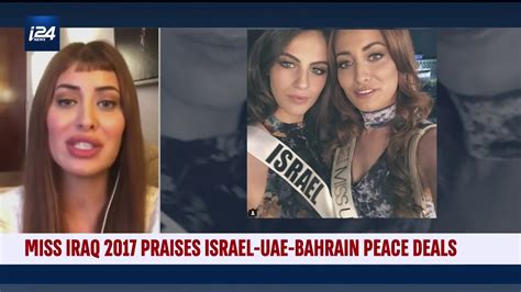 Miss Iraq 2017 Sarah Idan Praising Israel Uae Bahrain Peace Deals Youtube