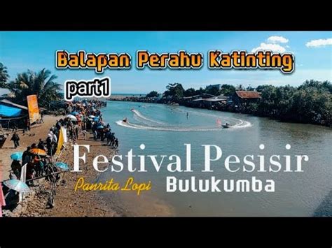 Festival Pesisir Panrita Lopi Bulukumba Balapan Perahu Katinting