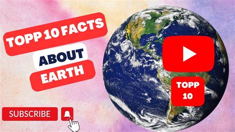 Top 10 Facts About Earth Youtube