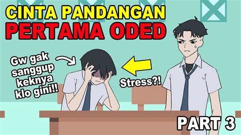 Cinta Pandangan Pertama Oded Part 3 ANIMASI SEKOLAH YouTube