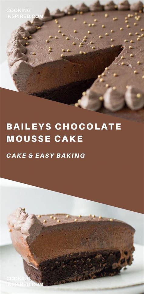 Baileys Chocolate Mousse Cake Recipe Baileys Cake Chocolate Mousse