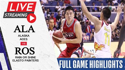 Pba Free Live Stream Alaska Aces Vs Rain Or Shine Full Game