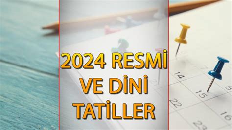 Resm Ve D N Tat Ller Resmi Tatil G Nleri Hangileri