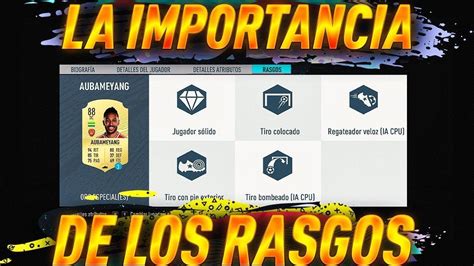 Fifa 20 La Importancia De Los Mejores Rasgos Y Especialidades De Los