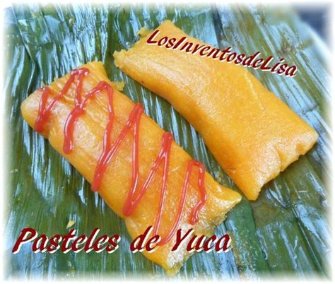 Los Inventos De Lisa Pasteles De Yuca Boricua Recipes Carribean Food Pasteles Puerto Rico