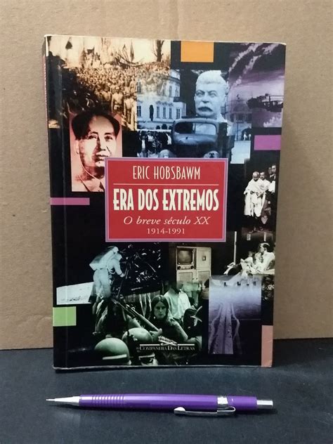 Era Dos Extremos O Breve S Culo Xx Livro Companhia