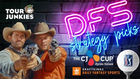 The CJ CUP Byron Nelson DFS Show DraftKings Pricing Ranges Chalk