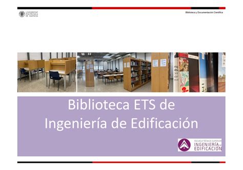 Conoce La Biblioteca Biblioteca De La Ets De Ingenier A De Edificaci N