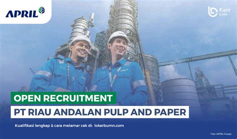 Loker Pt Riau Andalan Pulp And Paper April Group April Top