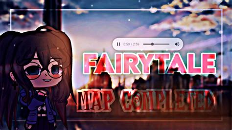 Fairytale Map Complete Gacha Club Youtube