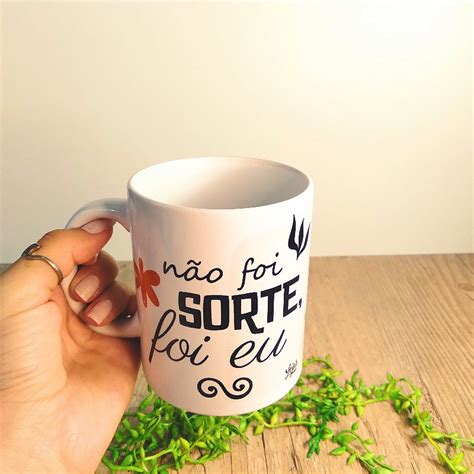 Caneca Sincera N O Foi Sorte Fui Eu Lojar Presentes Criativos E