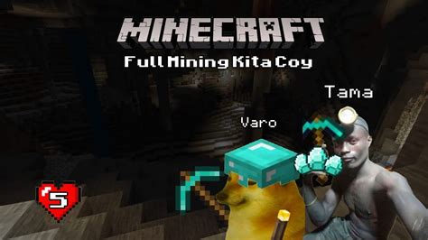 Mining Bersama Varo Minecraft Survival Eps 5 YouTube