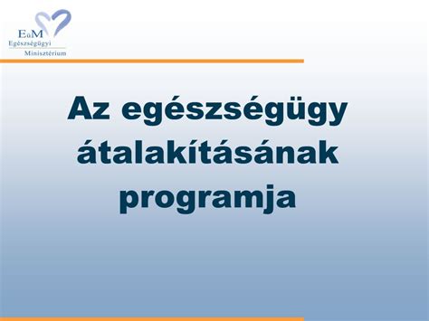 Az Eg Szs G Gy Talak T S Nak Programja Ppt Let Lteni